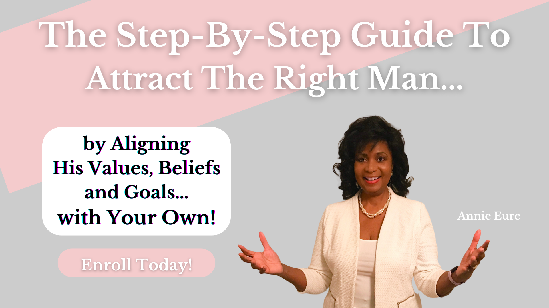 annie eure wearing white jacket announcing her course the step by step guide to attract the right man